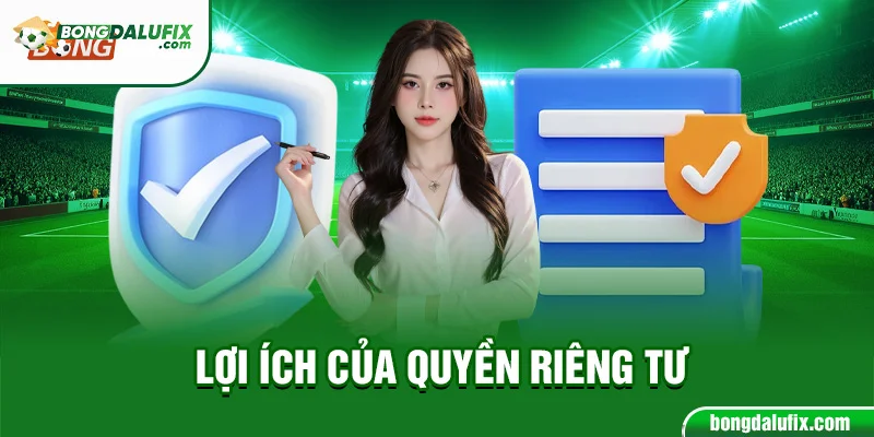 Lợi ích của quyền riêng tư